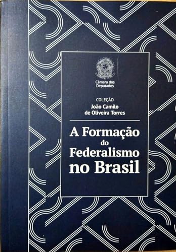 9788540206601: A Formao do Federalismo no Brasil