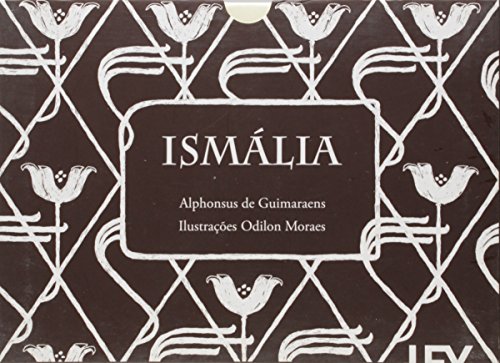 Imagen de archivo de livro ismalia alphonsus de guimaraens cosac naify Ed. 2014 a la venta por LibreriaElcosteo