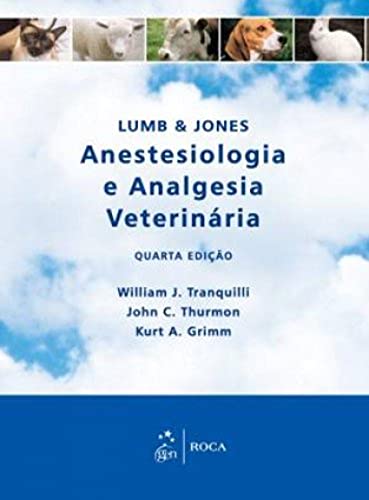 9788541200080: Lumb & Jones. Anestesiologia E Analgesia Veterinria (Em Portuguese do Brasil)