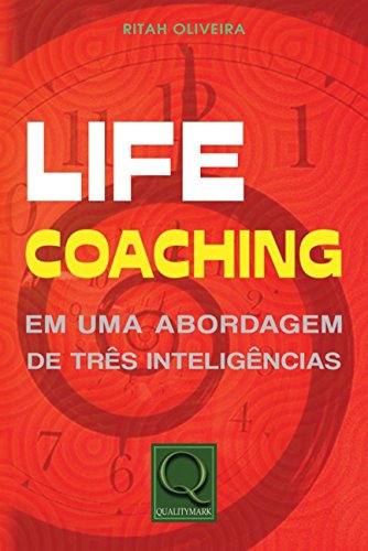 9788541401104: Life Coaching em uma Abordagem de Tres Inteligencias