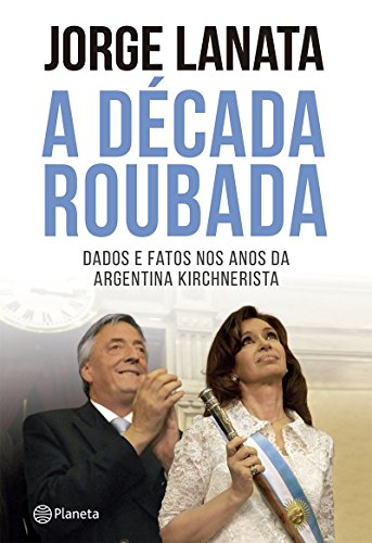 9788542204445: A Dcada Roubada (Em Portuguese do Brasil)