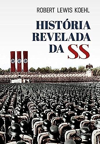 Stock image for A Hist ria Revelada da SS (Em Portuguese do Brasil) for sale by Pearlydewdrops