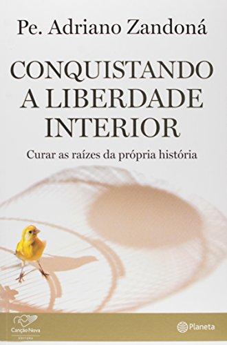 Imagen de archivo de Conquistando a Liberdade Interior (Em Portuguese do Brasil) a la venta por ThriftBooks-Dallas