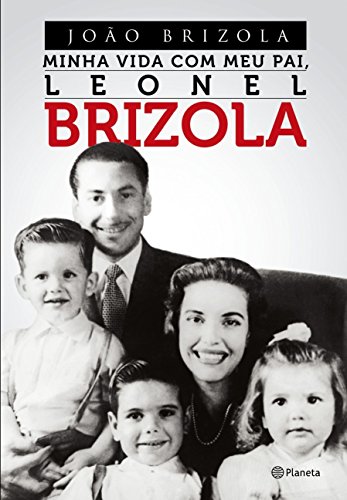 Stock image for Minha Vida com Meu Pai, Leonel Brizola (Em Portuguese do Brasil) for sale by ThriftBooks-Dallas