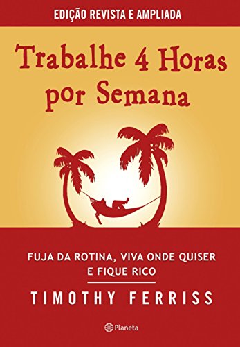 Stock image for Trabalhe 4 Horas por Semana for sale by WorldofBooks