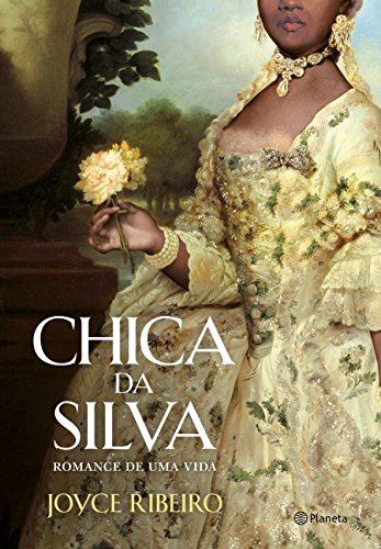 9788542206913: Chica da Silva: Romance de uma Vida