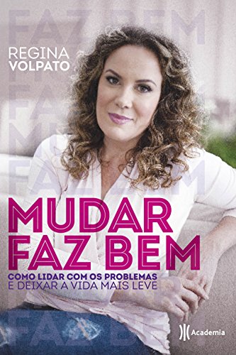 9788542210781: Mudar Faz Bem