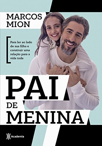 Beispielbild fr Pai de menina - Para ler ao lado de sua filha e construir uma relacao para a vida toda (Em Portugues do Brasil) zum Verkauf von SecondSale