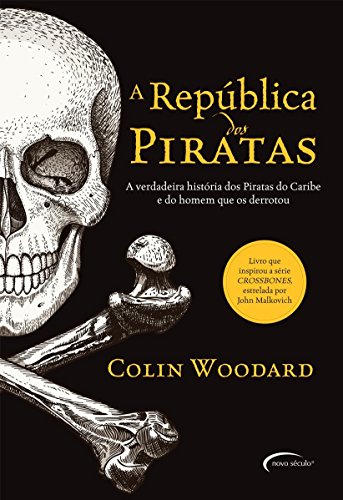 Imagen de archivo de A República dos Piratas - S rie Crossbones (Em Portuguese do Brasil) a la venta por ThriftBooks-Atlanta