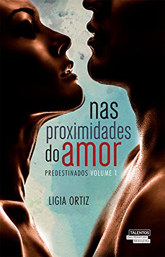 Stock image for _ livro nas proximidades do amor vol 1 predestinados ligia ortiz 2015 for sale by LibreriaElcosteo