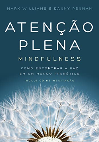 Stock image for Ateno Plena - Mindfulness: Como encontrar a paz em um mundo frentico for sale by Livraria Ing