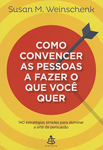 Stock image for livro como convencer as pessoas a fazer o que voc quer susan m weinschenk 2015 for sale by LibreriaElcosteo