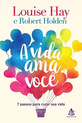 Stock image for livro a vida ama voc louise hay robert holden 2016 for sale by LibreriaElcosteo