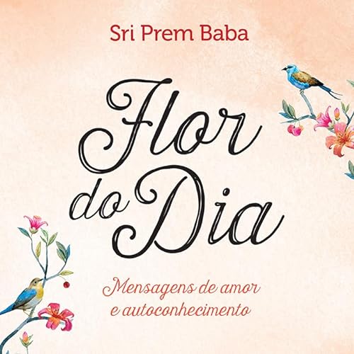 Beispielbild fr Flor do Dia. Mensagens de Amor e Autoconhecimento (Em Portuguese do Brasil) zum Verkauf von medimops