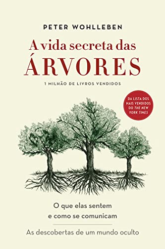 Beispielbild fr A Vida Secreta das ?rvores. O que Elas Sentem e Como Se Comunicam (Em Portuguese do Brasil) zum Verkauf von SecondSale