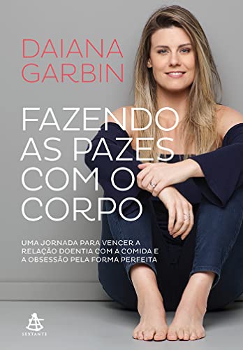 Stock image for Fazendo as pazes com o corpo (Portuguese Edition) for sale by BooksRun