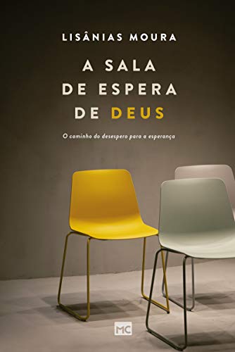 Beispielbild fr A sala de espera de Deus: O caminho do desespero para a esperança (Portuguese Edition) zum Verkauf von PlumCircle