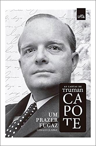 Beispielbild fr livro um prazer fugaz as cartas de truman capote truman capote 2014 zum Verkauf von LibreriaElcosteo