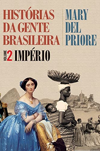 Beispielbild fr Hist rias da gente brasileira - Imp rio - Vol. 2 zum Verkauf von WorldofBooks