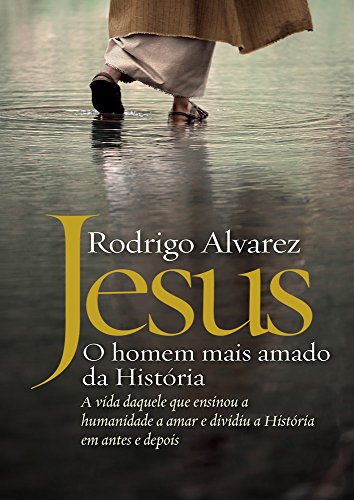 Stock image for Jesus: o homem mais amado da histria (Portuguese Edition) for sale by KuleliBooks