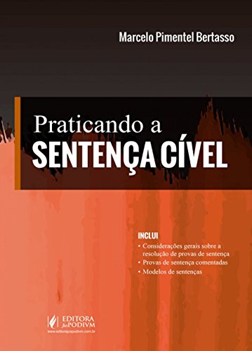 Stock image for livro praticando a sentenca civel marcelo pimentel bertasso 2018 for sale by LibreriaElcosteo