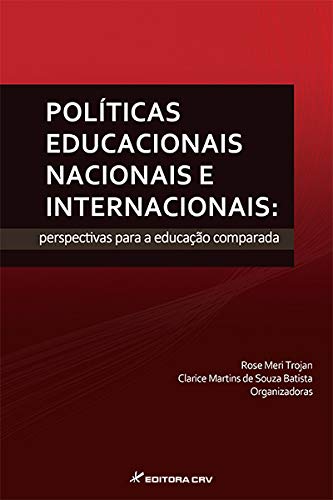 Imagen de archivo de livro politicas educacionais nacionais e internacionais perspectivas para rose meri trojan a la venta por LibreriaElcosteo