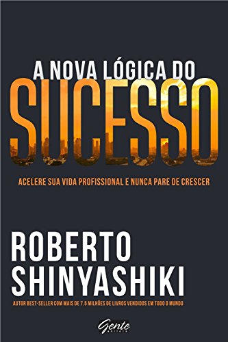 Beispielbild fr A Nova Lgica do Sucesso (Em Portuguese do Brasil) zum Verkauf von medimops