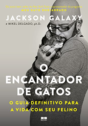 Stock image for O Encantador de Gatos. O Guia Definitivo Para a Vida com Seu Felino (Em Portugues do Brasil) for sale by GF Books, Inc.