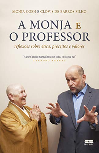 Stock image for A monja e o professor: reflexes sobre tica, preceitos e valores for sale by Livraria Ing