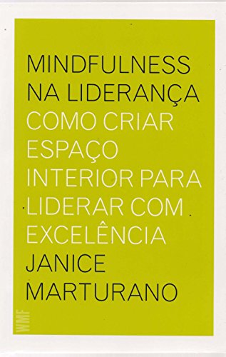 Beispielbild fr livro mindfulness na lideranca janice marturano Ed. 2017 zum Verkauf von LibreriaElcosteo