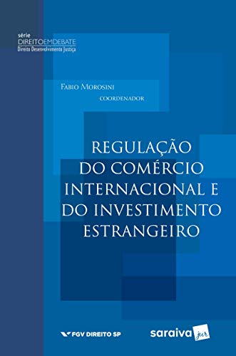 Stock image for _ livro regulaco do comecio internacional e do investimento estrangeiro fabio morosini 2017 for sale by LibreriaElcosteo