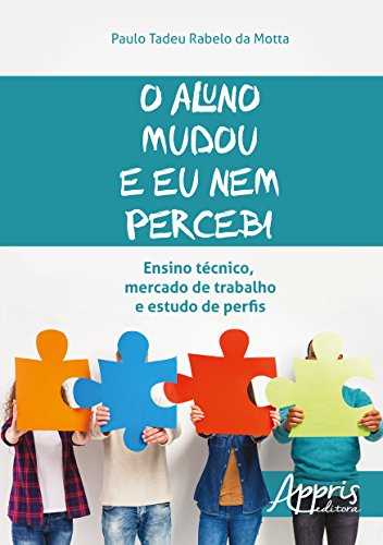 Stock image for o aluno mudou e eu nem percebi paulo tadeu rabelo da Ed. 2016 for sale by LibreriaElcosteo