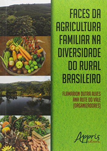 Stock image for Faces da Agricultura Familiar na Diversidade do Rural Brasileiro for sale by dsmbooks