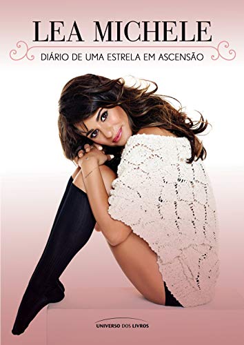 9788550300146: Lea Michele: Diario de uma Estrela em Ascensao