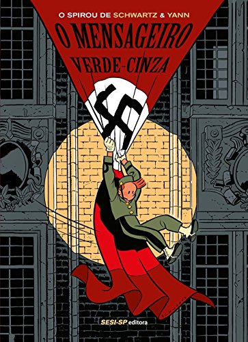 Stock image for Spirou. O Mensageiro Verde-Cinza (Em Portuguese do Brasil) for sale by GF Books, Inc.