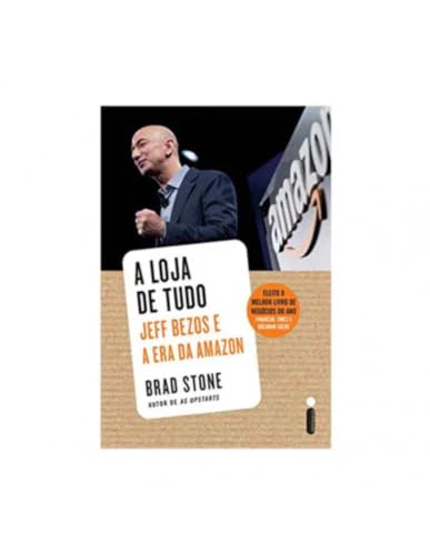9788551004739: A Loja de Tudo. Jeff Bezos e a Era da Amazon (edio exclusiva Amazon)