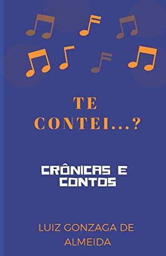 Beispielbild fr TE CONTEI.?: CRNICAS E CONTOS (Portuguese Edition) zum Verkauf von Lucky's Textbooks