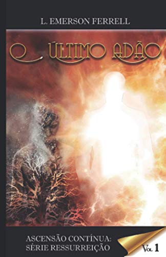Stock image for O ltimo Ado: Ascenso Contnua (Asceno Contnua: Srie Ressurreio) (Portuguese Edition) for sale by GF Books, Inc.