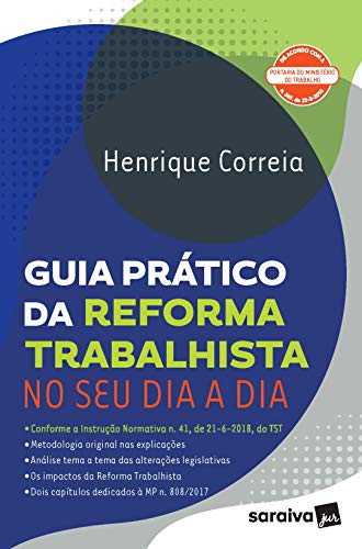 Stock image for livro guia pratico da reforma trabalhista no seu dia a dia henrique correia 2018 for sale by LibreriaElcosteo