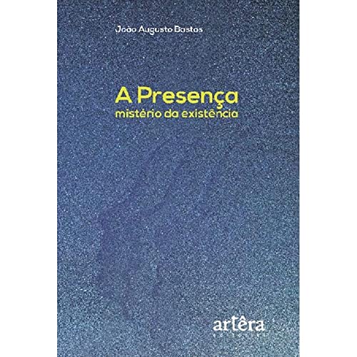 Stock image for livro a presenca misterio da existncia joo agusto bastos 2015 for sale by LibreriaElcosteo