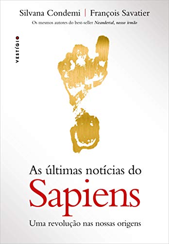Beispielbild fr As Ultimas Noticias do Sapiens. Uma revolucao nas nossas origens (Em Portugues do Brasil) zum Verkauf von ThriftBooks-Atlanta