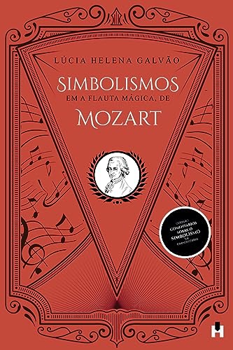 9788554823740: Simbolismos em A Flauta Mgica, de Mozart (Comentrios Sobre O Simbolismo Em Grandes Obras) (Portuguese Edition)
