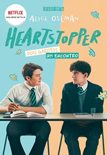 Heartstopper - Dois garotos um encontro - vol. 1 (Em Portugues do Brasil) - Alice Oseman
