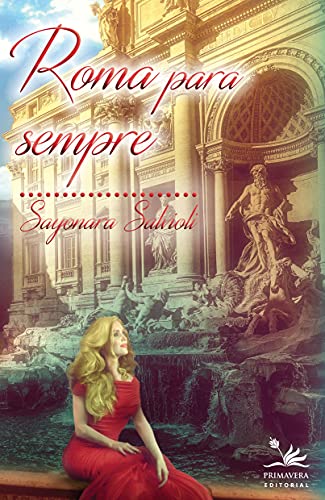 Stock image for _ livro roma para sempre sayonara salvioli Ed. 2016 for sale by LibreriaElcosteo