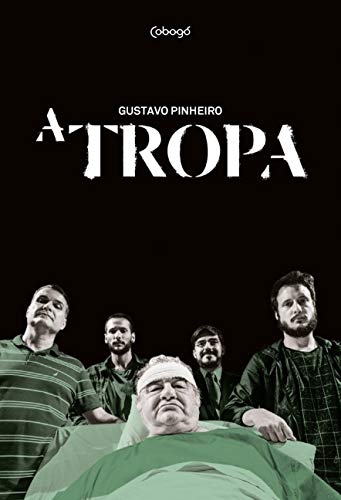 Imagen de archivo de livro a tropa gustavo pinheiro 2018 Ed. 2018 a la venta por LibreriaElcosteo