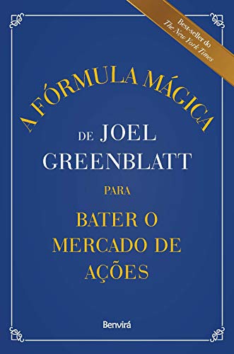 Stock image for A Formula Magica de Joel Greenblatt para Bater o Mercado de Acoes (Em Portugues do Brasil) for sale by GF Books, Inc.