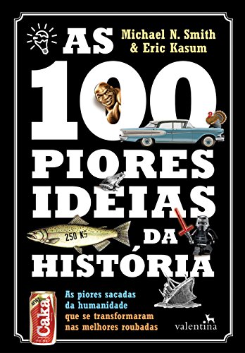 Beispielbild fr As 100 Piores Ideias da Histria zum Verkauf von medimops