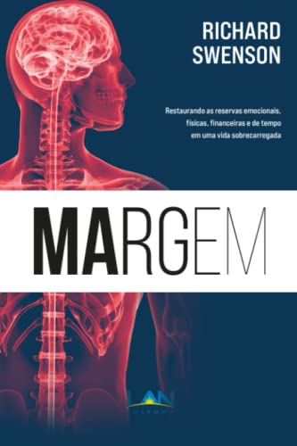 Imagen de archivo de Margem: Restaurando as reservas emocionais, fsicas, financeiras e de tempo em uma vida sobrecarregada (Portuguese Edition) a la venta por Book Deals