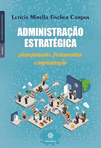 Stock image for livro administraco estrategica planejamento ferramentas e implantaco leticia mirella fisch for sale by LibreriaElcosteo