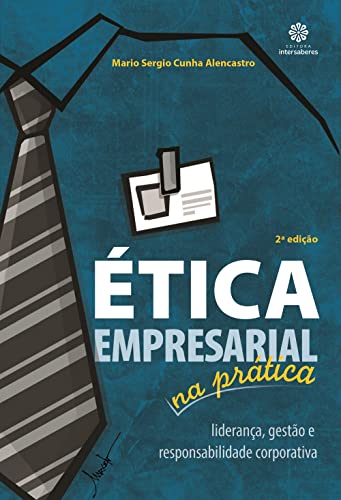 Stock image for livro etica empresarial na pratica lideranca gesto for sale by LibreriaElcosteo